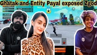 Ghatak and Entity Payal exposed TSM ENT Zgod | Ft. OR Viru