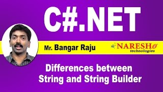 Differences between String and StringBuilder in C#.Net | C#.NET Tutorial | Mr. Bangar Raju