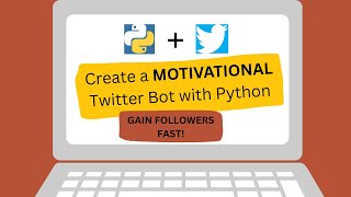Twitter Bot Tutorial with Python| GET FOLLOWERS FAST!