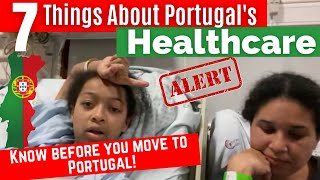 Healthcare in Portugal | 7 Things That Will Shock You (Especially If You're From the U.S.A.)