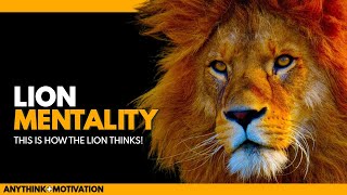 LION MENTALITY - Motivational Speech