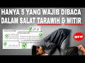 Hanya 5 Bacaan yang wajib dalam Shalat Tarawih dan Witir