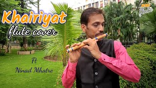 khairiyat flute cover / Ninad Mhatre / Sushant singh Rajput / Arijit Singh