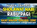 SHOLAWAT PENARIK REZEKI PALING DAHSYAT, Sholawat Nabi Muhammad SAW, SALAWAT JIBRIL PALING MERDU