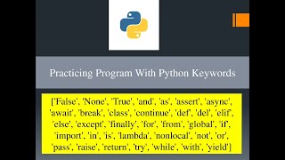 3)Practicing Program with Python Keywords Part 1