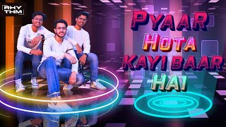 Pyaar Hota Kayi Baar Hai | Dance Cover |Team RHYTHM 🔥