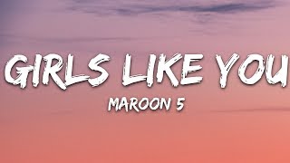 Maroon 5 - Girls Like You Lyrics Ft Cardi B
