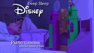 Disney Deep Sleep Piano Collection with Rain Sounds(No Mid-roll Ads)