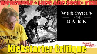 Werewolf In The Dark- You had me at Hide and Seek -Kickstarter Critique Review