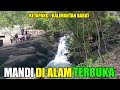 Liburan Seru Mandi di Alam Ketapang  Kalimantan Barat