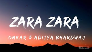 Zara Zara Behekta Hai (Lyrics) - Omkar & Aditya Bhardwaj