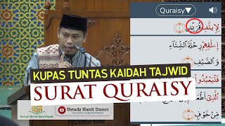 CARA YANG BENAR MEMBACA SURAT QURAISY SESUAI ILMU TAJWID (Ustadz Hardi Damri, Lc)