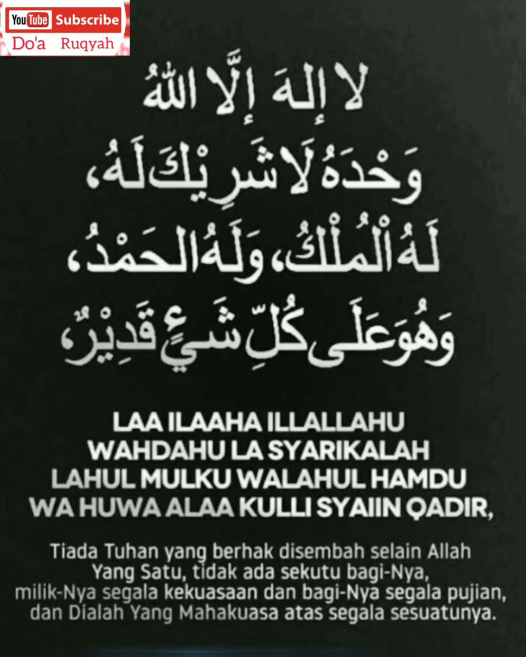 Lailahaillallah Wahdahula Syarikalah Lahul Mulku Walahul Hamdu Wahuwa ...