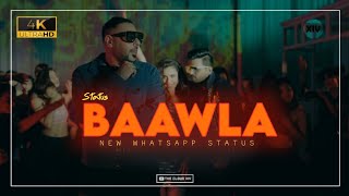 Badshah - Baawla Song Status |  Uchana Amit Ft. Samreen Kaur | Saga Music | New Song 2021