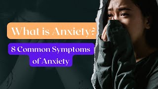 8 Most Common Anxiety Symptoms 😢 - What Is Anxiety? 🤔  Must Watch It