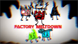 Pibby bfgb Factory meltdown  (not canon)