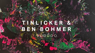 Tinlicker & Ben Böhmer - Voodoo