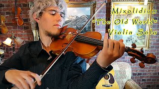 Violin Solo - Mixolidium "The Old World" [Stepan Grytsay]