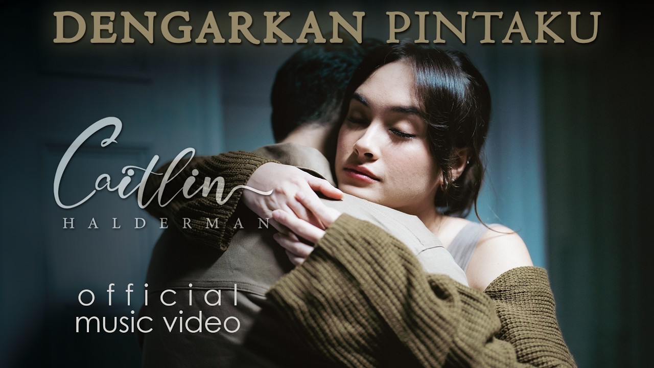 Caitlin Halderman Dengarkan Pintaku Official Music Video Youtube