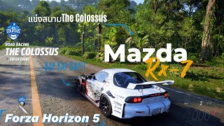 MAZDA RX-7 แข่งสนามใหญ่ THE COLOSSUS !! // Foza Horizon5 (4k Extreme Setting)