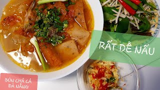 BÚN CHẢ CÁ ĐÀ-NẴNG ĐẬM ĐÀ HƯƠNG VỊ MIỀN TRUNG (RẤT DỄ NẤU)