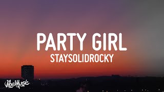 StaySolidRocky - Party Girl (Lyrics)