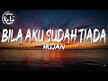 Hujan - Bila Aku Sudah Tiada (Lyrics)