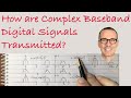 How are Complex Baseband Digital Signals Transmitted?