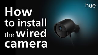 How to Install Your Philips Hue Secure Wired Security Camera