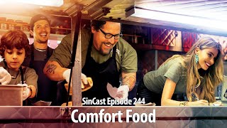 SinCast 244 - Comfort Food