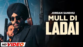 Mull Di Ladai | Jordan Sandhu | HD Video