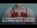 11 Pasien Positif Corona di Sumbar Masih Dirawat, 10 Isolasi Mandiri, 4 Sembuh dan 3 Meninggal Dunia