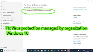 Virus and threat protection is managed by your organization fix
