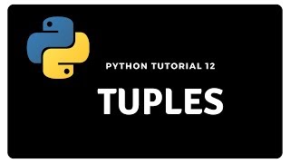 Python Tutorial 12: Tuples