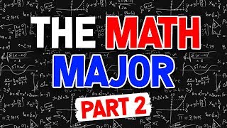 The Math Major (Part 2)