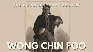 Wong Chin Foo: The First Chinese-American | Ep. 136