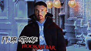 FT.DR STRANGE|Dr strange edit|NT EDITS|HOOKAH BAR EDITS|BENEDICT CUMBERBATCH|