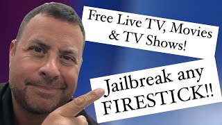 Jailbreak for Free Live TV, Movies and TV Shows on the Amazon Firestick