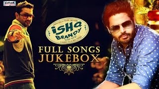 Ishq Brandy - Jukebox | Full Audio Songs | Roshan Prince - Alfaaz - Yo Yo Honey Singh| Punjabi Songs