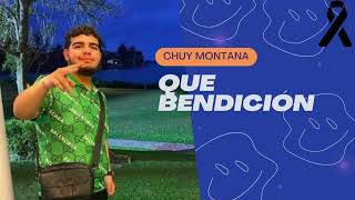 Chuy Montana - Que Bendición (RIP Chuy Montana)