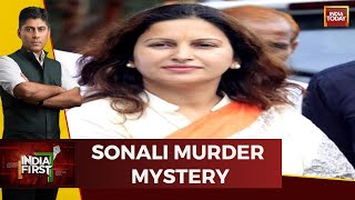 India First With Gaurav Sawant: Decoding BJP Leader Sonali Phogat Murder Mystery