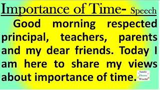 Speech on Importance of Time in English by Smile please world for higher secondary students.