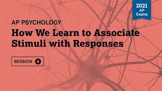 2021 Live Review 4 | AP Psychology | How We Learn to Associate Stimuli with Responses
