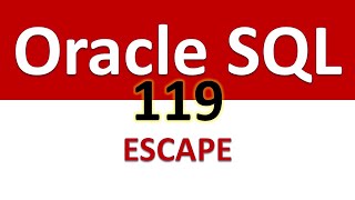 SQL for Beginners 119 Pattern Comparison ESCAPE Character