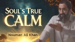 Achieving Contentment Through Inner Strength and Faith | Nouman Ali Khan