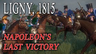 NAPOLEON'S LAST victory 🔥 BATTLE of LIGNY (1815) 🔥 TOTAL WAR NAPOLEON
