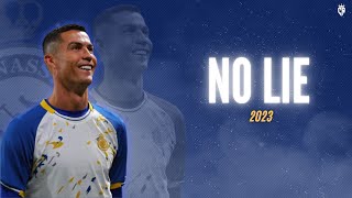 Cristiano Ronaldo Al Nassr 2023 • "NO LIE" - Sean Paul ft. Dua Lipa • Skills & Goals | 4K
