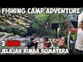 Fishing Camp Adventure Jungle Explore | Adventure upstream of the river where mAHSEER fish paradise