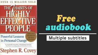 The 7 Habits of Highly Effective People - Stephen R. Covey⭐Audiobook⭐Book Summary