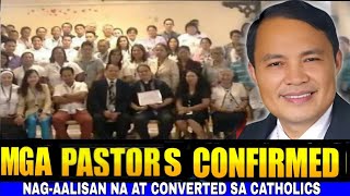 Wow! Almost 100 Pastors converted sa Catholic Church pati na founders ng mga sekta.